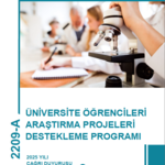 2209-A - Üniversite Öğrencileri Araştırma Projeleri Destekleme Programı 